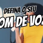Como Definir Seu Tom de Voz