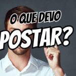 O que postar no começo para atrair seguidores do seu nicho
