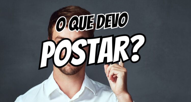O que postar no começo para atrair seguidores do seu nicho