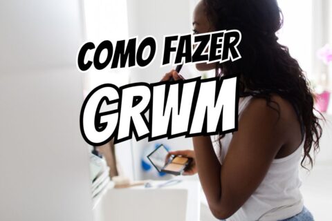 Vou te contar um segredo GRWM é o formato mais subestimado da creator economy.