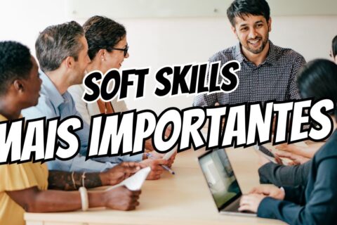 SOFT SKILLS MAIS IMPORTANTES