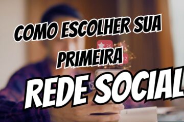 como escolher sua primeira rede social