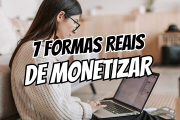 7 Formas Reais de Monetizar Seu Conteúdo Sem Depender de Publi (E Conquistar Sua Liberdade Financeira)