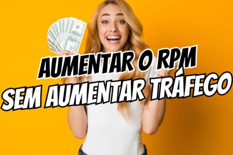 AUMENTAR O RPM SEM AUMENTAR O TRAFEGO