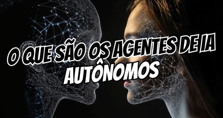 O Que São Agentes de IA Autônomos