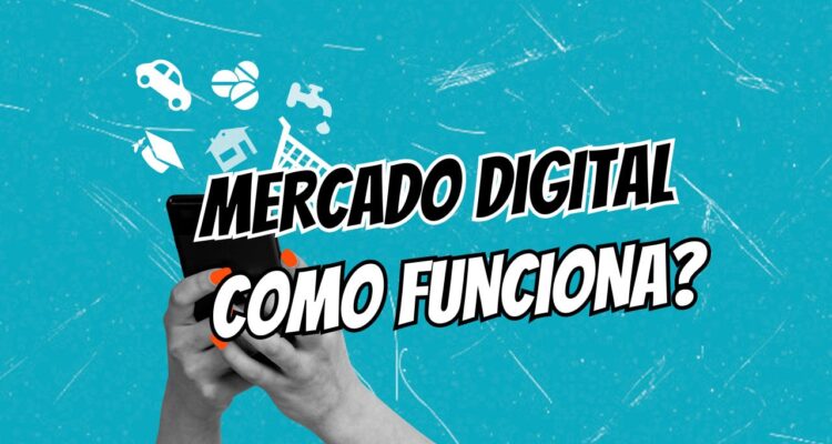 Mercado Digital Como Funciona e Como Começar a Ganhar Dinheiro do Zero em 2026