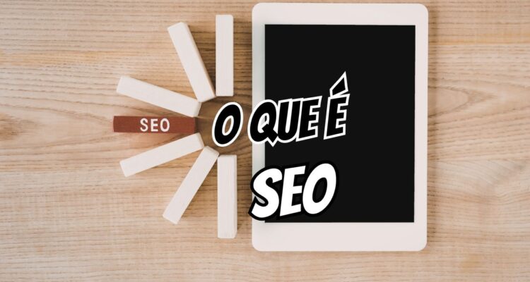 O Que É SEO no Marketing Digital