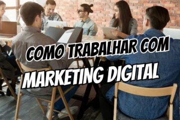 Como Trabalhar com Marketing Digital O Guia Definitivo para Sair do Zero e Dominar o Mercado!