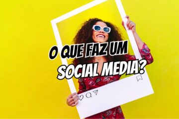 O Que Faz um Social Media